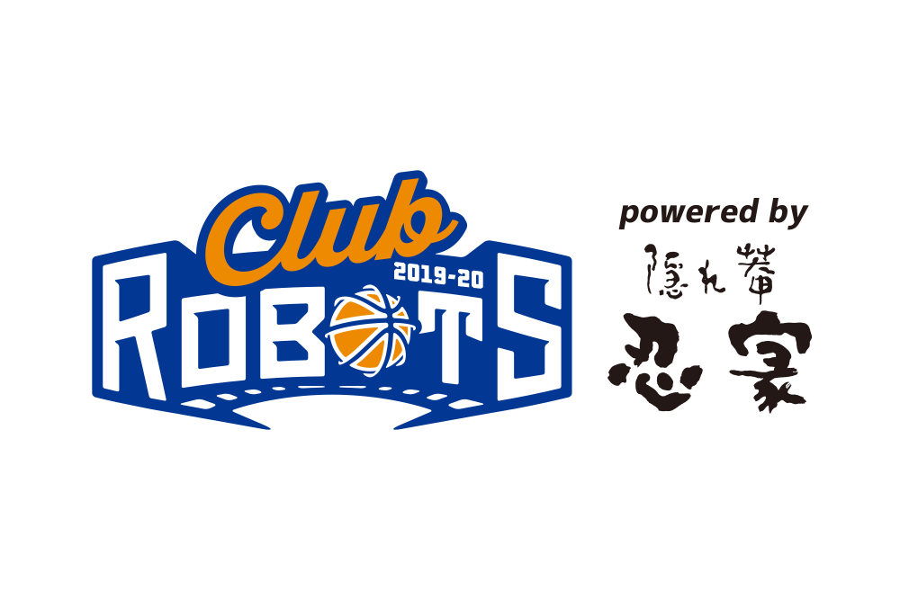 CLUB ROBOTS powered by 忍家