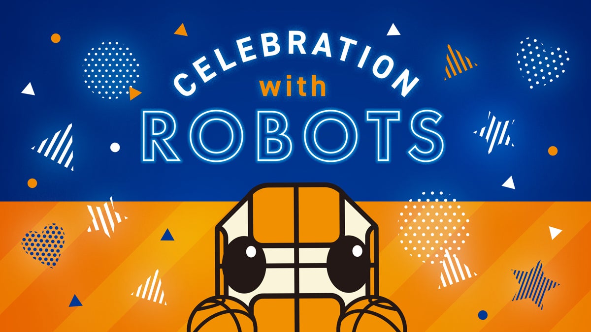 セレブレーション with ROBOTS