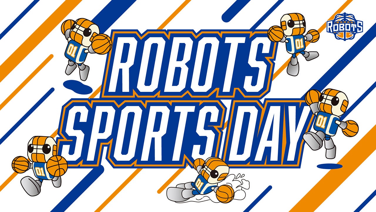 「ROBOTS SPORTS DAY」開催！